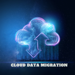 Cloud Data Migration